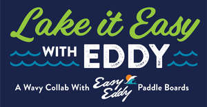Lake It Easy Paddle Board Giveaway Collab with Easy Eddy Paddle Boards