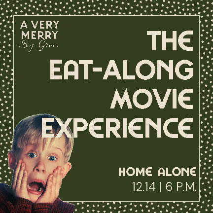 The Eat-Along Movie Experience | Home Alone