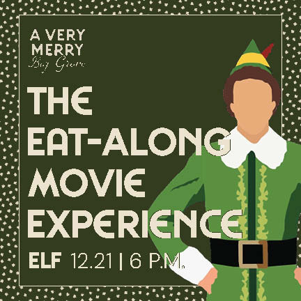 The Eat-Along Movie Experience | Elf