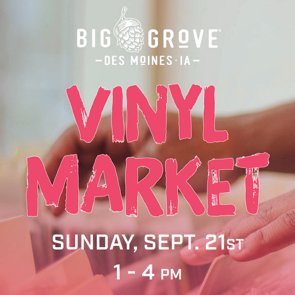 Vinyl Market at Big Grove Des Moines | Sept. 21