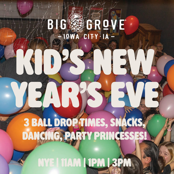 Kid's New Year's Eve @ Big Grove | Iowa City