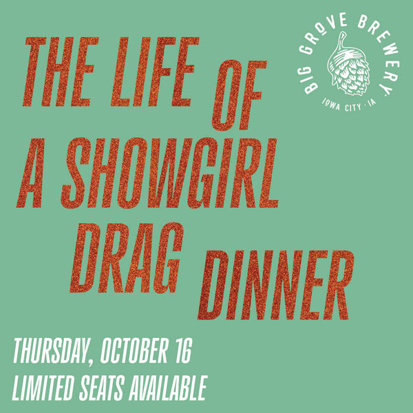 "The Life of a Showgirl" Drag Dinner | Iowa City