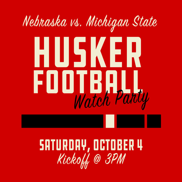 FREE | Nebraska vs. Michigan State Watch Party | Omaha