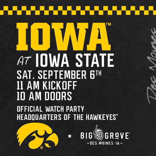 Iowa v. Iowa State Gameday Watch Party | Big Grove Des Moines