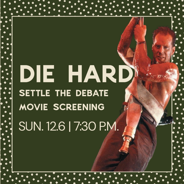 Settle the Debate: Die Hard Movie Screening