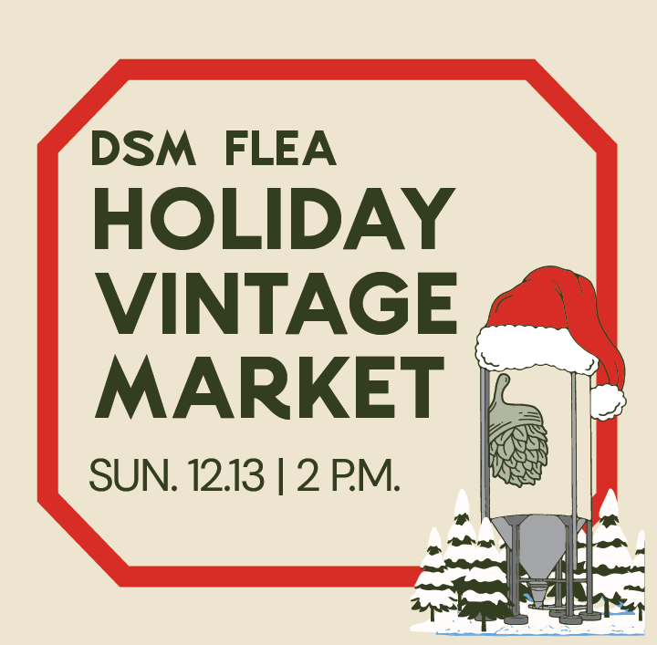 DSM Flea Vintage Holiday Market