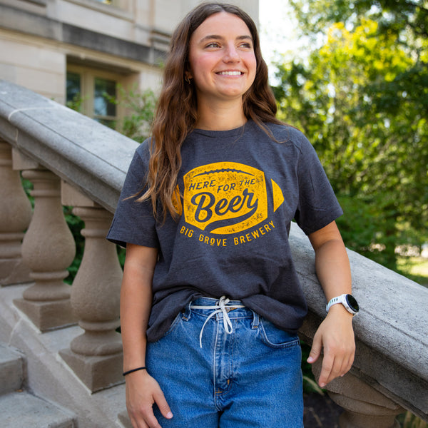 Here for the Beer Tee