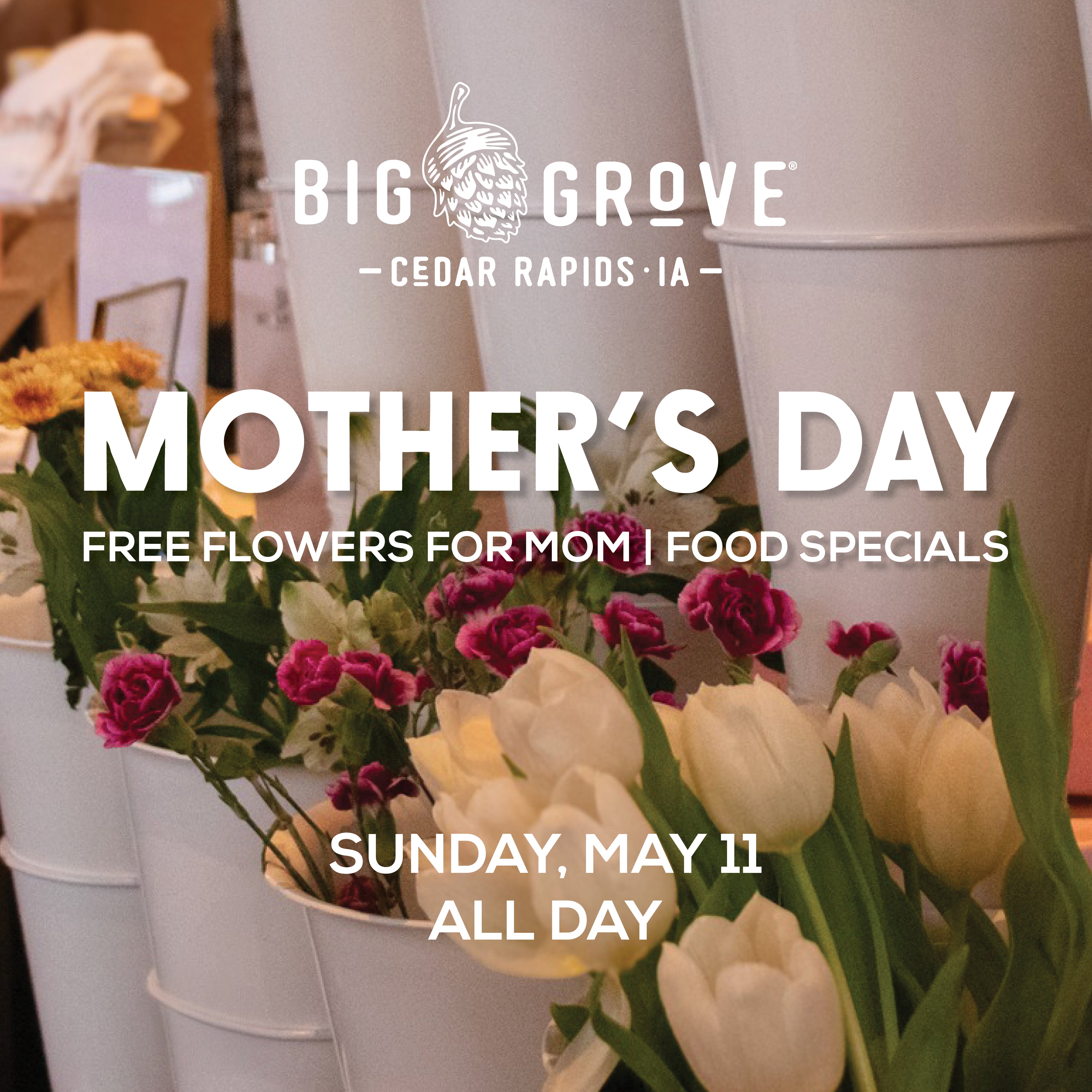 FREE | Mother's Day at Big Grove | Cedar Rapids