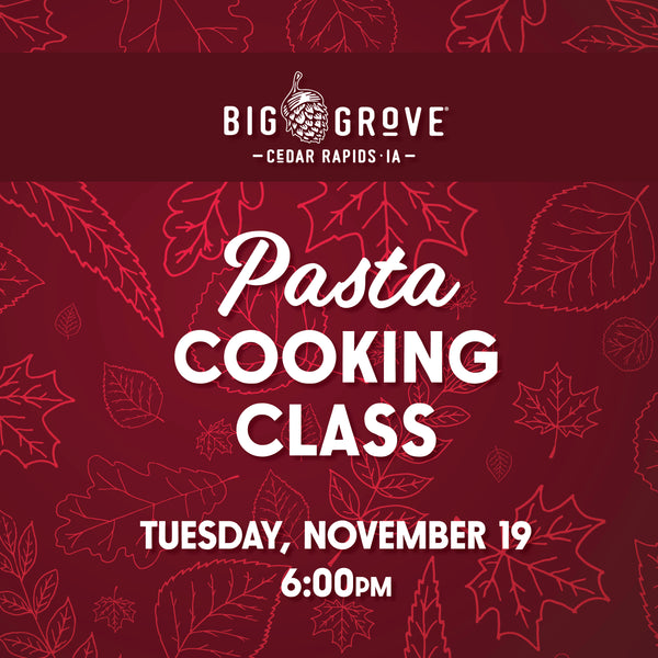 Cedar Rapids • Pasta Cooking Class | Nov 19